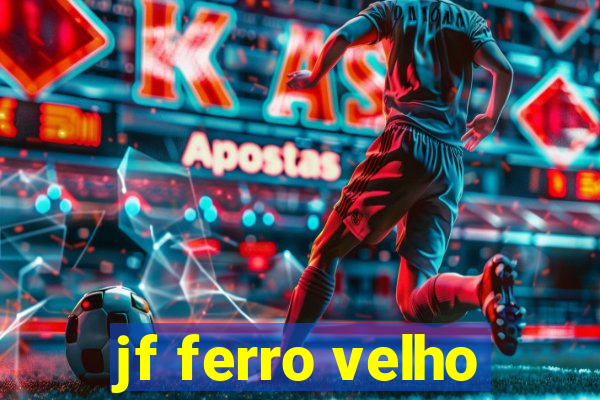 jf ferro velho